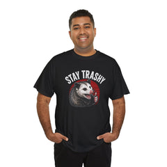 Stay Trashy T-Shirt