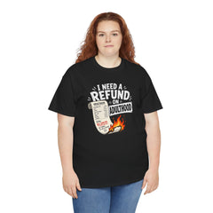 I Need a Refund on Adulthood T-Shirt | Funny Adulting Graphic Tee | Sarcastic Burnout Shirt