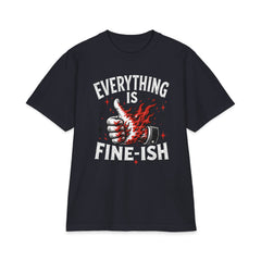 Everything Is Fine-ish - Premium Shaka Wear T-Shirt