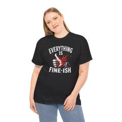 Everything Is Fine-ish T-Shirt | Funny Burning Thumbs Up Graphic Tee | Sarcastic Chaos Shirt