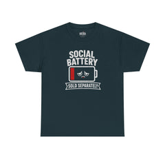 Social Battery Sold Separately - T-Shirt