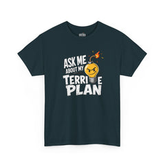 Ask Me About My Terrible Plan T-Shirt | Funny Bad Idea Graphic Tee | Sarcastic Lightbulb Shirt