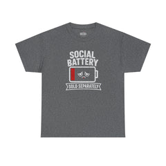 Social Battery Sold Separately - T-Shirt