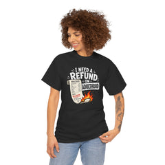 I Need a Refund on Adulthood T-Shirt | Funny Adulting Graphic Tee | Sarcastic Burnout Shirt