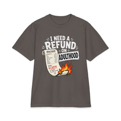 I Need a Refund on Adulthood - Premium Shakawear T-Shirt