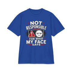 Not Responsible For What My Face Says - Premium Shakawear T-Shirt