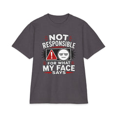 Not Responsible For What My Face Says - Premium Shakawear T-Shirt