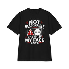 Not Responsible For What My Face Says - Premium Shakawear T-Shirt