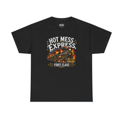 Hot Mess Express First Class T-Shirt | Funny Train Graphic Tee | Sarcastic Chaos Shirt