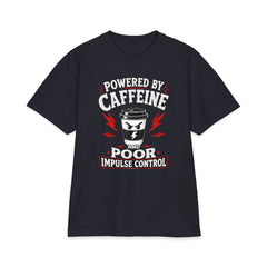 Powered by Caffeine and Poor Impulse Control - Premium Shakawear T-Shirt