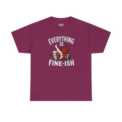 Everything Is Fine-ish T-Shirt | Funny Burning Thumbs Up Graphic Tee | Sarcastic Chaos Shirt