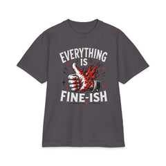Everything Is Fine-ish - Premium Shaka Wear T-Shirt