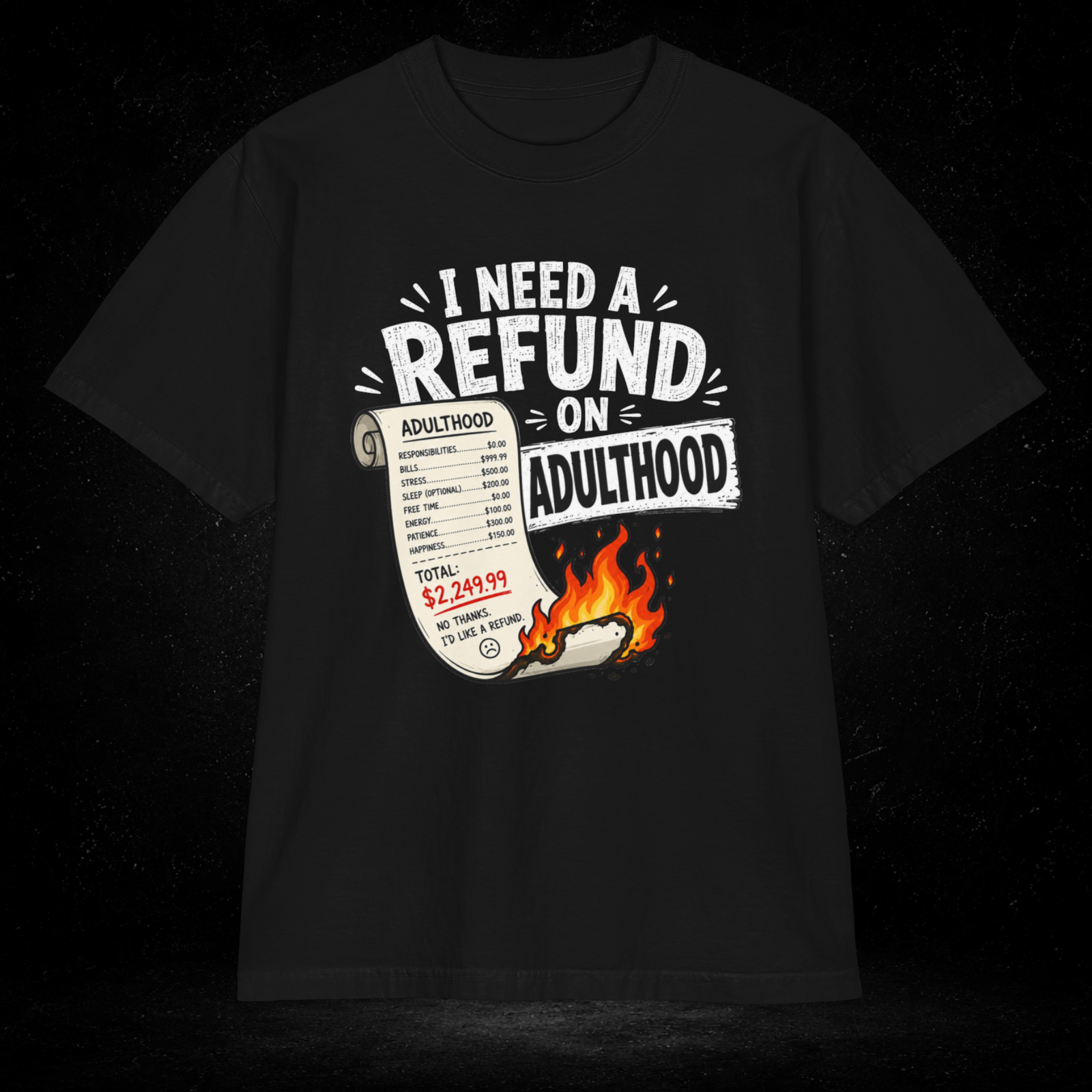 I Need a Refund on Adulthood - Premium Shakawear T-Shirt