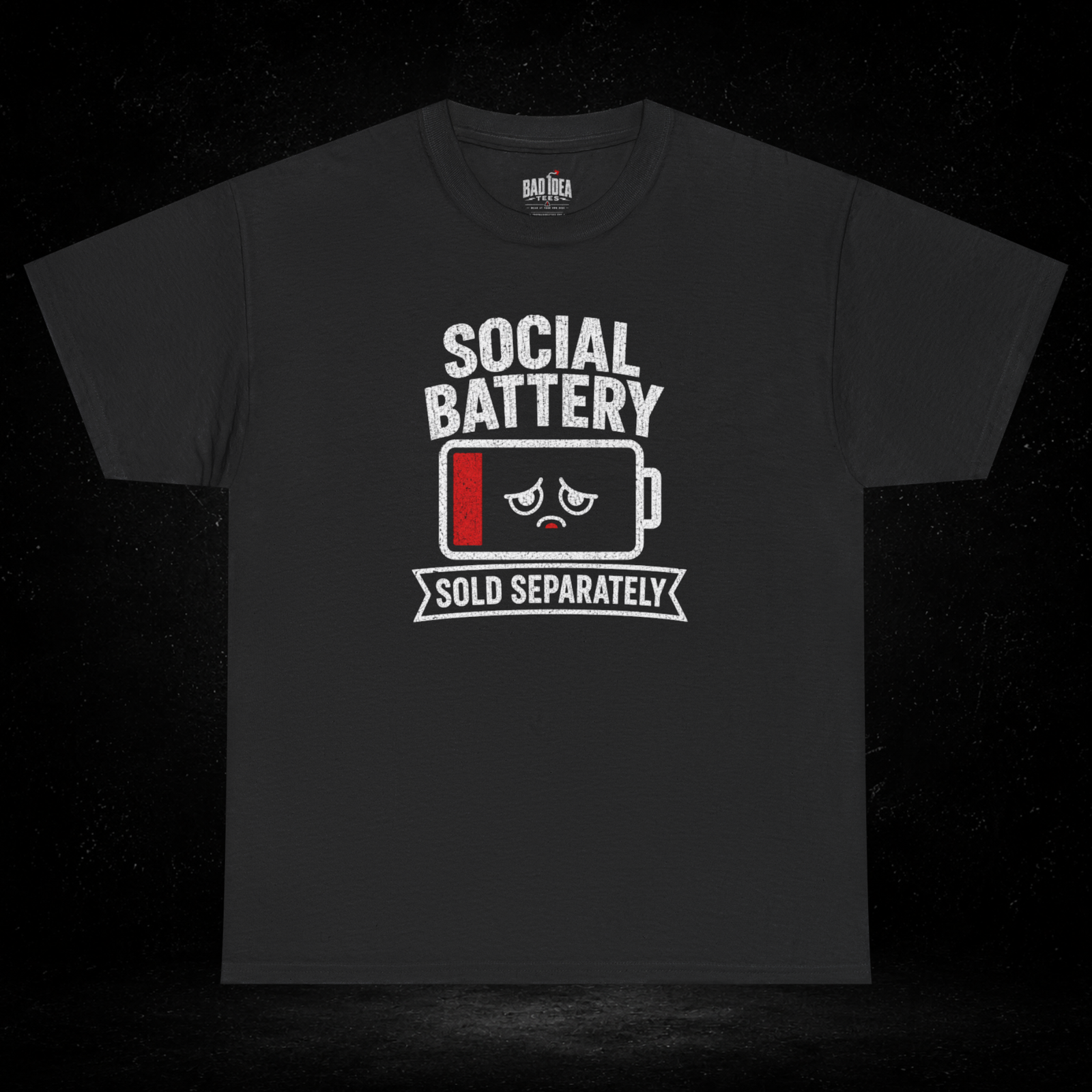 Social Battery Sold Separately - T-Shirt