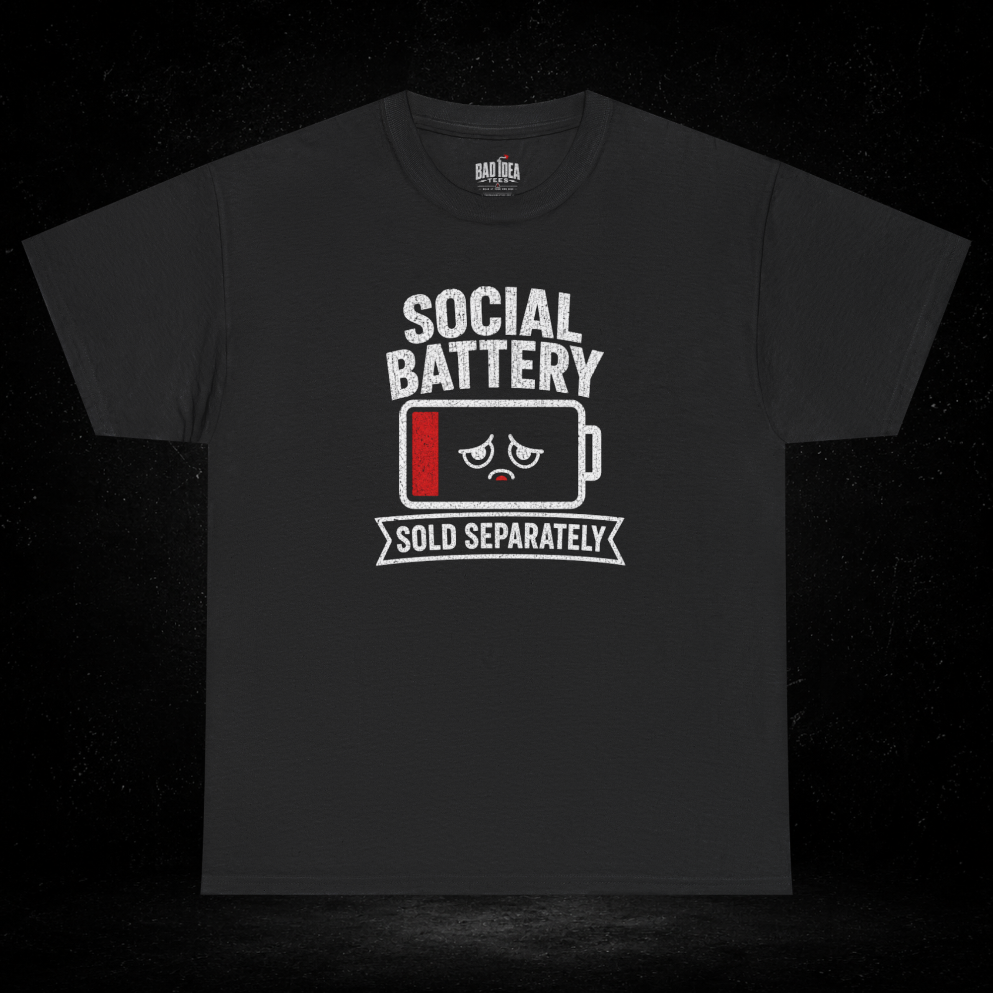 Social Battery Sold Separately - T-Shirt