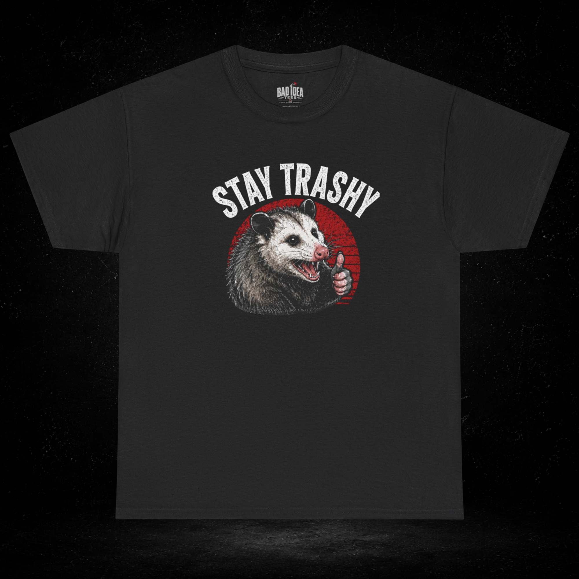 Stay Trashy T-Shirt
